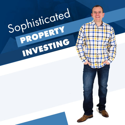 Sophisticated Property Investing